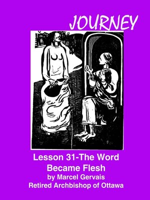 cover image of Journey Lesson 31 the Word Became Flesh
